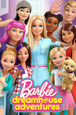 Barbie: Dreamhouse Adventures