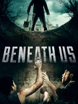 Beneath Us 2019