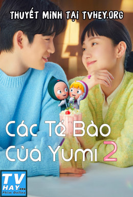 Các Tế Bào Của Yumi Phần 2