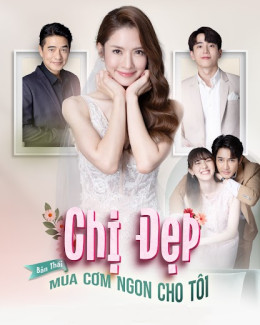 Chị Đẹp Mua Cơm Ngon Cho Tôi (Bản Thái)