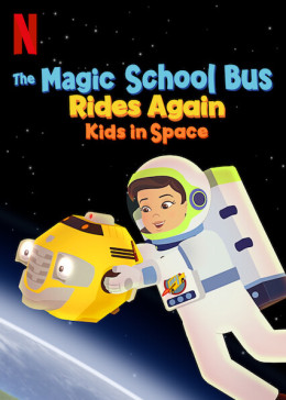 The Magic School Bus Rides Again: Kids in Space 2020