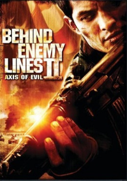 Behind Enemy Lines 2: Axis Of Evil 2006