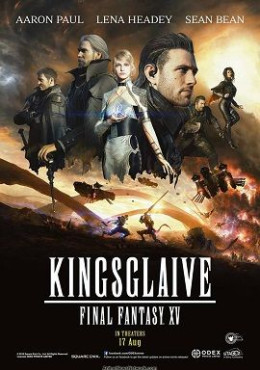 Kingsglaive Final Fantasy XV 2016