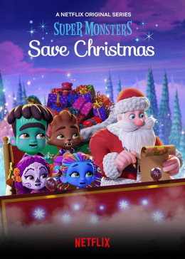 Super Monsters Save Christmas 2019