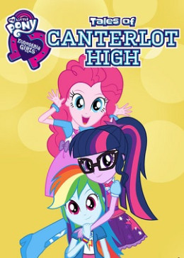 Equestria Girls: Tales of Canterlot High