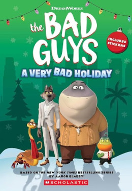 The Bad Guys: A Very Bad Holiday