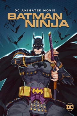 Batman Ninja 2018