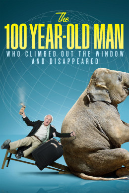 The Hundred Year-Old Man Who Climbed Out of the Window and Disappeared 2013