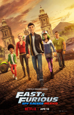 Fast & Furious: Spy Racers - Mexico