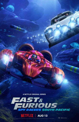 Fast & Furious: Spy Racers - South Pacific 2021