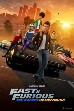 Fast & Furious Spy Racers: Homecoming