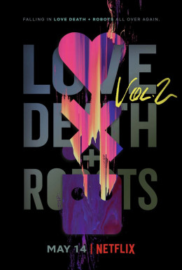 Love, Death And Robots Vol 2 2020