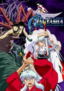 InuYasha Movie 2: The Castle Beyond The Looking Glass 2002