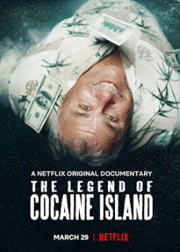 The Legend of Cocaine Island 2018