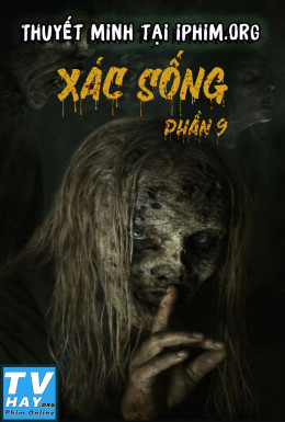 Xác Sống (Phần 9)