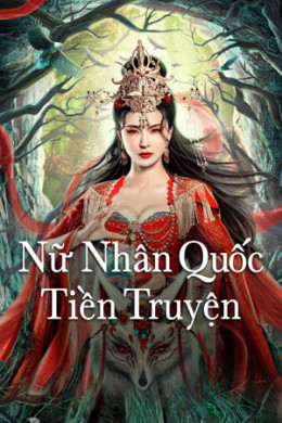 Nữ Nhân Quốc Tiền Truyện