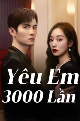 Yêu Em 3000 Lần